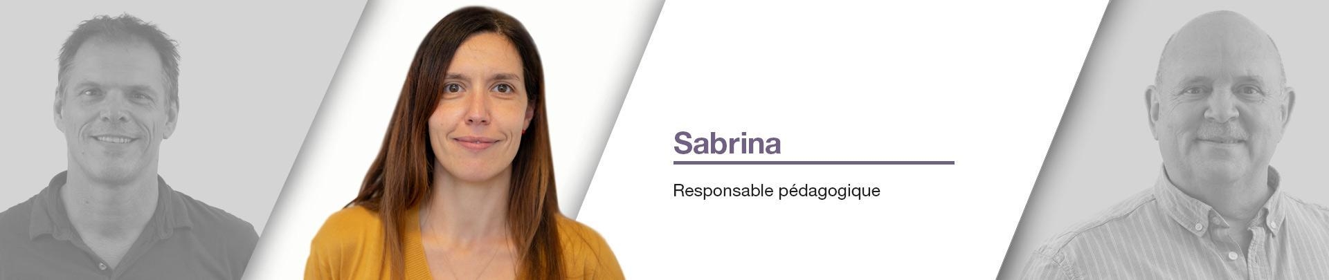 Sabrina - Responsable Pédagogique Sabrina - Responsable Pédagogique